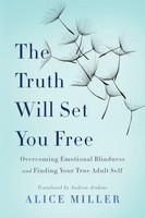 The Truth Will Set You Free | Alice Miller | Englisch | Taschenbuch | 2002