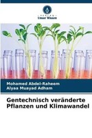 Mohamed Abdel-Raheem (U. A.) | Gentechnisch VeräNderte Pflanzen Und Klimawandel