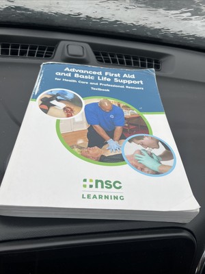 Advanced First Aid And Basic Life Support by NSC Learning