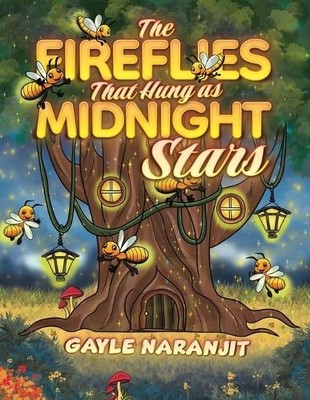 Gayle Naranjit The Fireflies That Hung as Midnight Stars (Taschenbuch)
