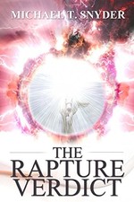 The Rapture Verdict - Paperback By Snyder Michael - Good