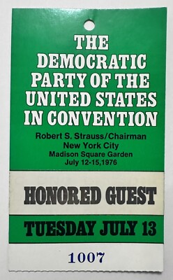 1976 Democratic Party Convention Hon Guest Ticket Pass Madison Square Garden NYC
