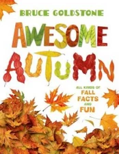 Awesome Autumn: All Kinds of Fall Facts and Fun - Paperback - GOOD