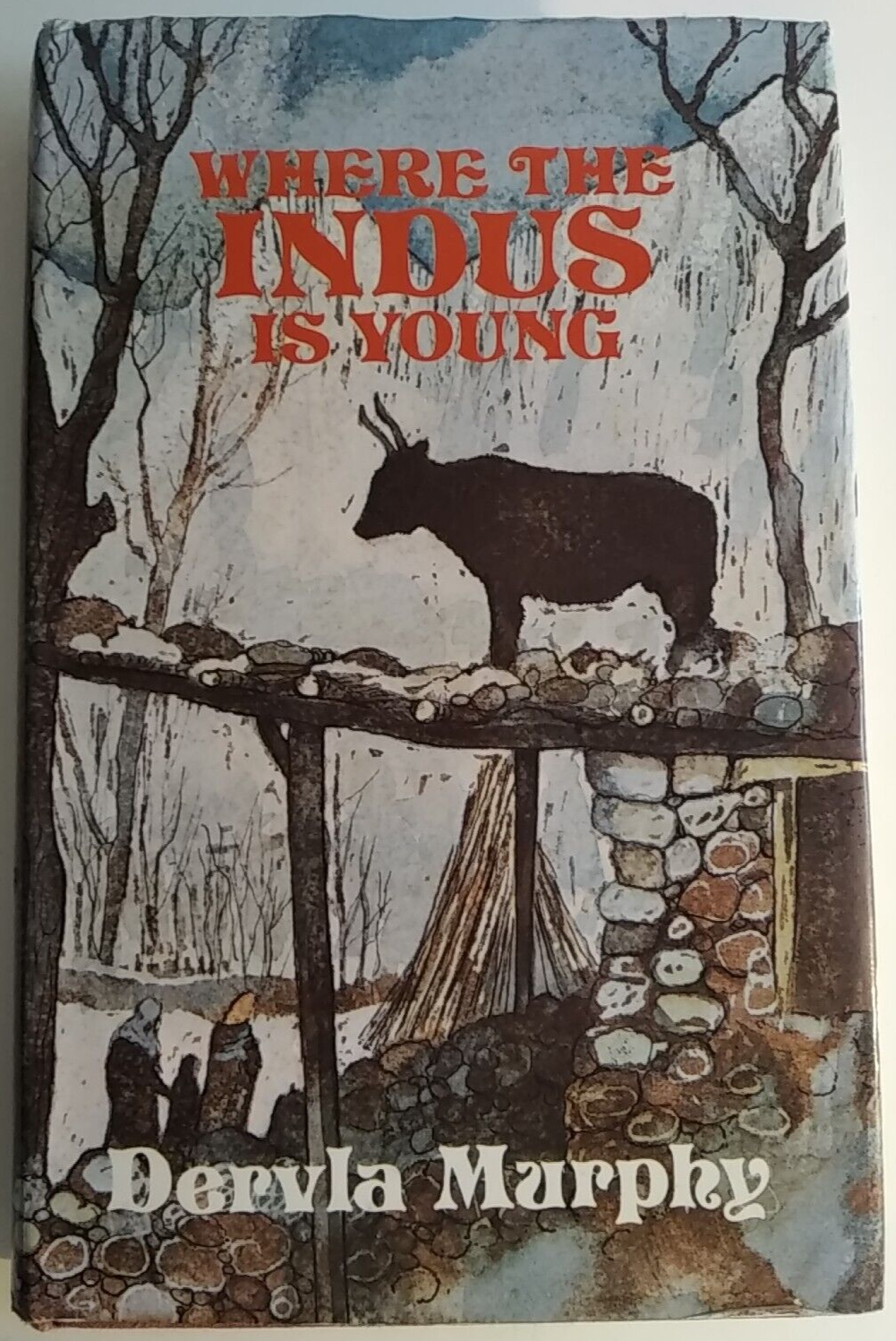 Where the Indus is Young: A Winter in Baltistan by Dervla Murphy 1977 Hb