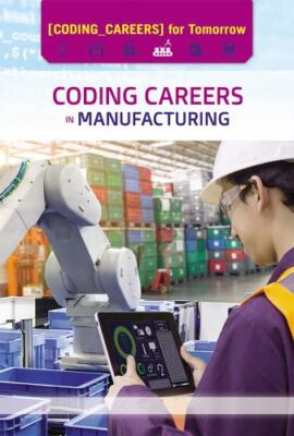Coding Careers in Manufacturing by Duling, Kaitlyn