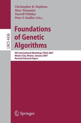 Foundations of Genetic Algorithms: 9th International Workshop, FOGA 2007, Mexico