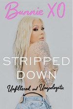 Stripped Down: Unfiltered and Unapologetic by...