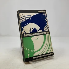 Practice of Behaviour Therapy by Joseph Wolpe PB First Edition  Very Good 1969