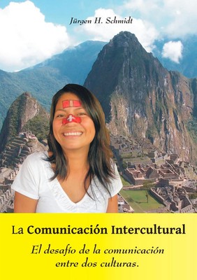 Jürgen H. Schmidt | La Comunicación Intercultural | Taschenbuch | Spanisch