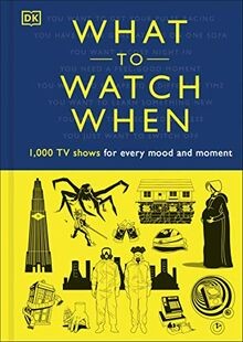 What to Watch When: 1,000 TV Shows for Every Mood a... | Buch | Zustand sehr gut
