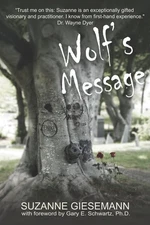 Wolf's Message - Suzanne Giesemann - Paperback - 1 Day Ship