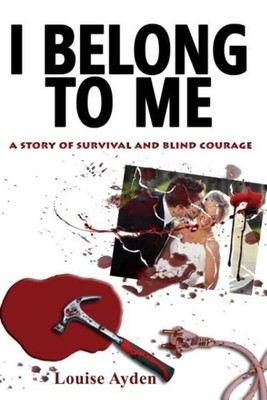 Louise Ayden | I Belong To Me | Taschenbuch | Englisch (2017) | Jeannette Maree