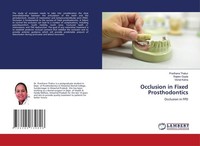 Occlusion In Fixed Prosthodontics Prarthana Thakur