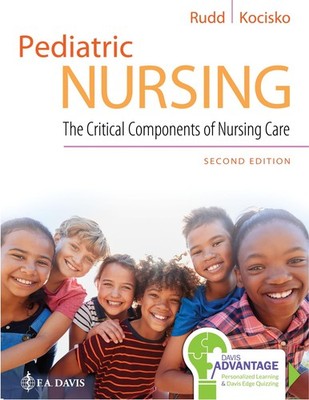 Davis Advantage for Pediatric Nursing: The Critical Components of Nursing Ca...