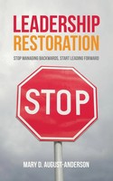 Mary D. August-Anderson | Leadership Restoration | Taschenbuch | Englisch (2015)