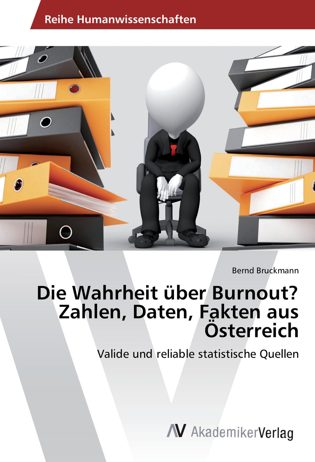 Thumbnail - Die Wahrheit Über Burnout? Zahlen, Daten, Fakten Aus Österreich | Buch