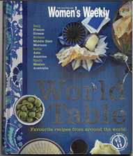 World Table - Recipes From Around the World ; Australian Women's Weekly Cookbook