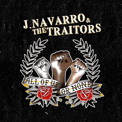 J. Navarro & The Traitors - All Of Us Or None (Black/Yellow Swirl LP Vinyl)