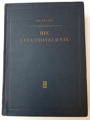 Die Elektrotechnik, Rudolf Reinhardt, 1954