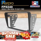 <!--F#f_0-->Aerpro FP9240 Double DIN Facia Kit to Suit Ford Falcon AU S1/2/3<!--F/-->