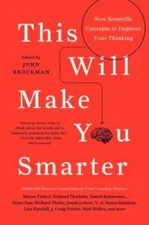 This Will Make You Smarter: New Scientific Concepts to Improve Your Think - GOOD