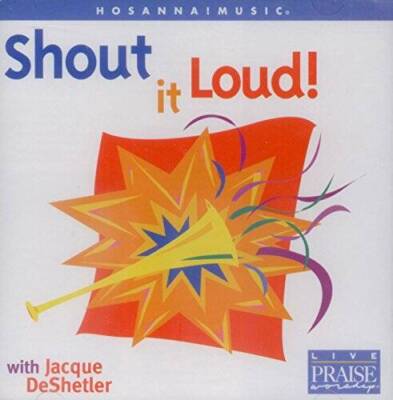 Shout It Loud - Audio CD By Deshelter, Jacque - VERY GOOD