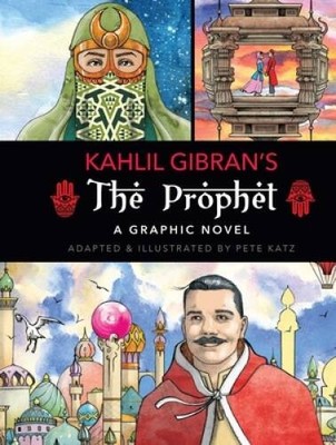 The Prophet: A Graphic Novel - Hardcover By Gibran, Kahlil - GOOD