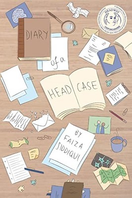 Diary of a Headcase, Siddiqui, Faiza