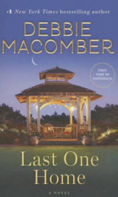 Last One Home: A Novel - Mass Market Paperback By Macomber, Debbie - VERY GOOD