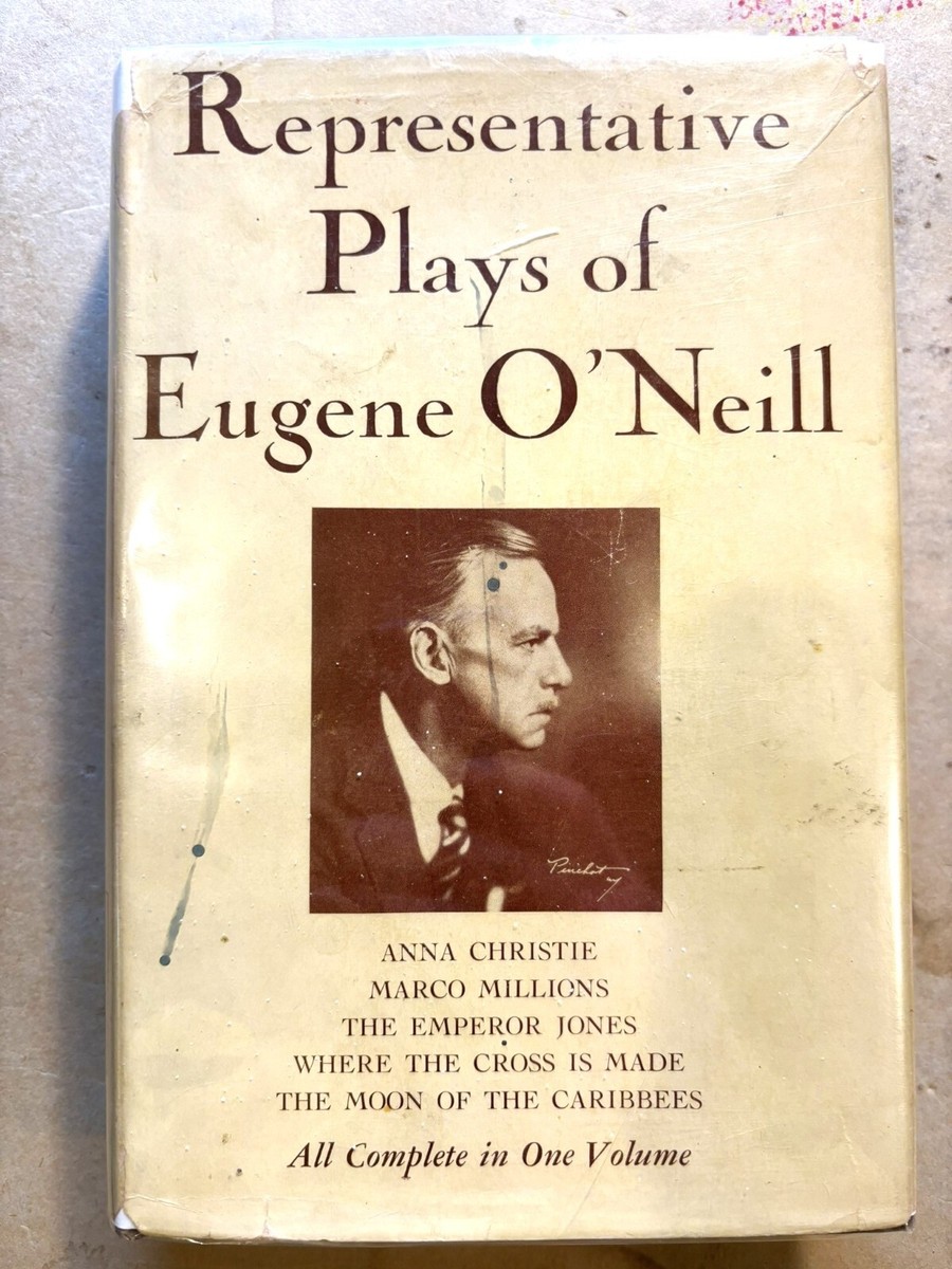 Eugene O'Neill Representative Plays Anna Christie Emperor