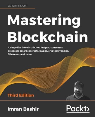 Mastering Blockchain by Imran Bashir