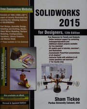 SolidWorks 2015 for Designers Prof. Sham Tickoo Purdue Univ.