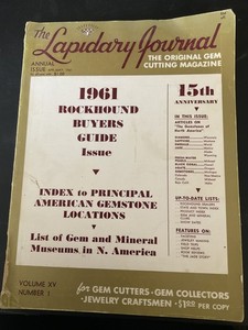 The Lapidary Journal 1961 Rockhound Buyers Guide Issue Vol XV No 1 Gem Cutting