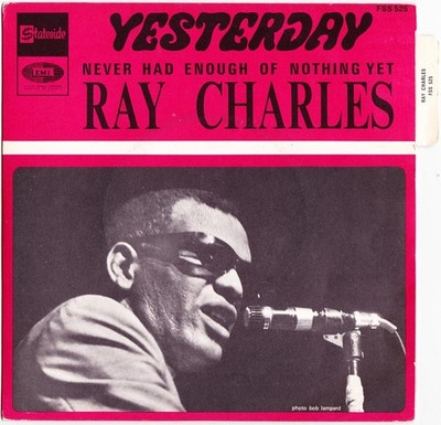 Ray Charles - Yesterday / Never Had Enough Of Nothing Yet, 7'', (Vinyl)