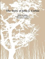 John Corbin (U. A.) | The Story Of John J. Corbin | Taschenbuch | Englisch