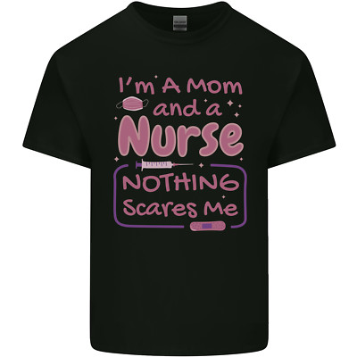 Mom and a Nurse Nothing Scares Me Mothers Day Herren T-Shirt leicht Baumwolle