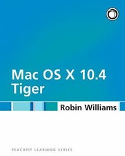 Mac OS X 10.4 Tiger by Robin Williams