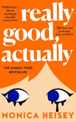 Monica Heisey Really Good, Actually Taschenbuch Humor Beziehungskomödie Englisch