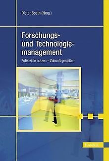 Forschungs- und Technologiemanagement: Potenziale nutzen... | Buch | Zustand gut - Spath, Dieter