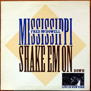 Fred McDowell Shake 'Em On Down - LP 33T - Imagen 1 de 1