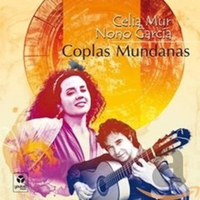 CELIA MUR Y NONO GARCIA COPLAS MUNDANAS (CD)