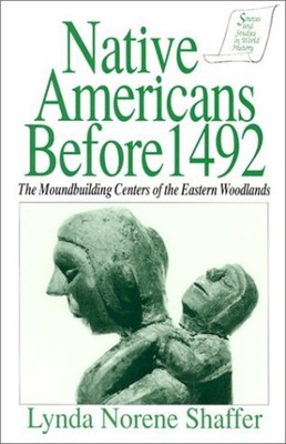 Native Americans Before 1492 : Moundbuilding Realms of the Missis