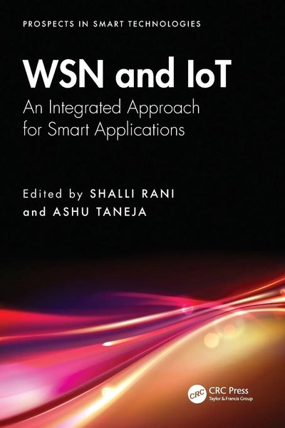 WSN And Iot An Integrated Approach For Smart Applications Shalli Rani (U. A.)-image