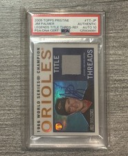 2005 Topps Pristine Jim Palmer HOF PSA Auto 10 Patch Refractor #/25 SSP (Pop 1)