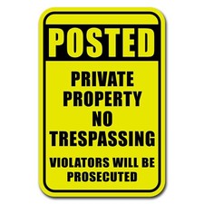 Posted Private Property No Trespassing 6"x9" Yellow Aluminum Sign