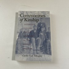 Communities of Kinship Antebellum Families an...