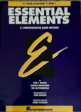 Essential Elements, B Flat Tenor Saxophone, Book 1, Hal Leonard