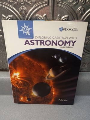 Apologia Exploring Creations with Astronomy Student Textbook Very-Good & Usable