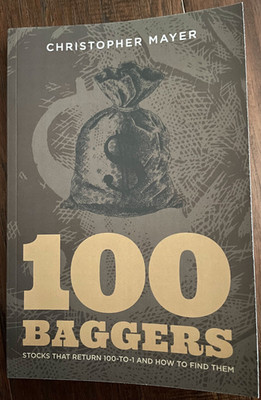 100 Baggers: Stocks That Return 100-to-1 and How To Find Them