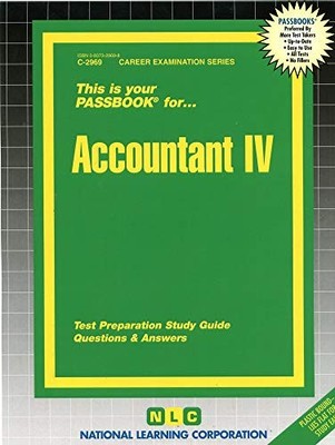 ACCOUNTANT IV(PASSBOOKS) (CAREER EXAMINATION SERIES) By National Learning *NEW*
